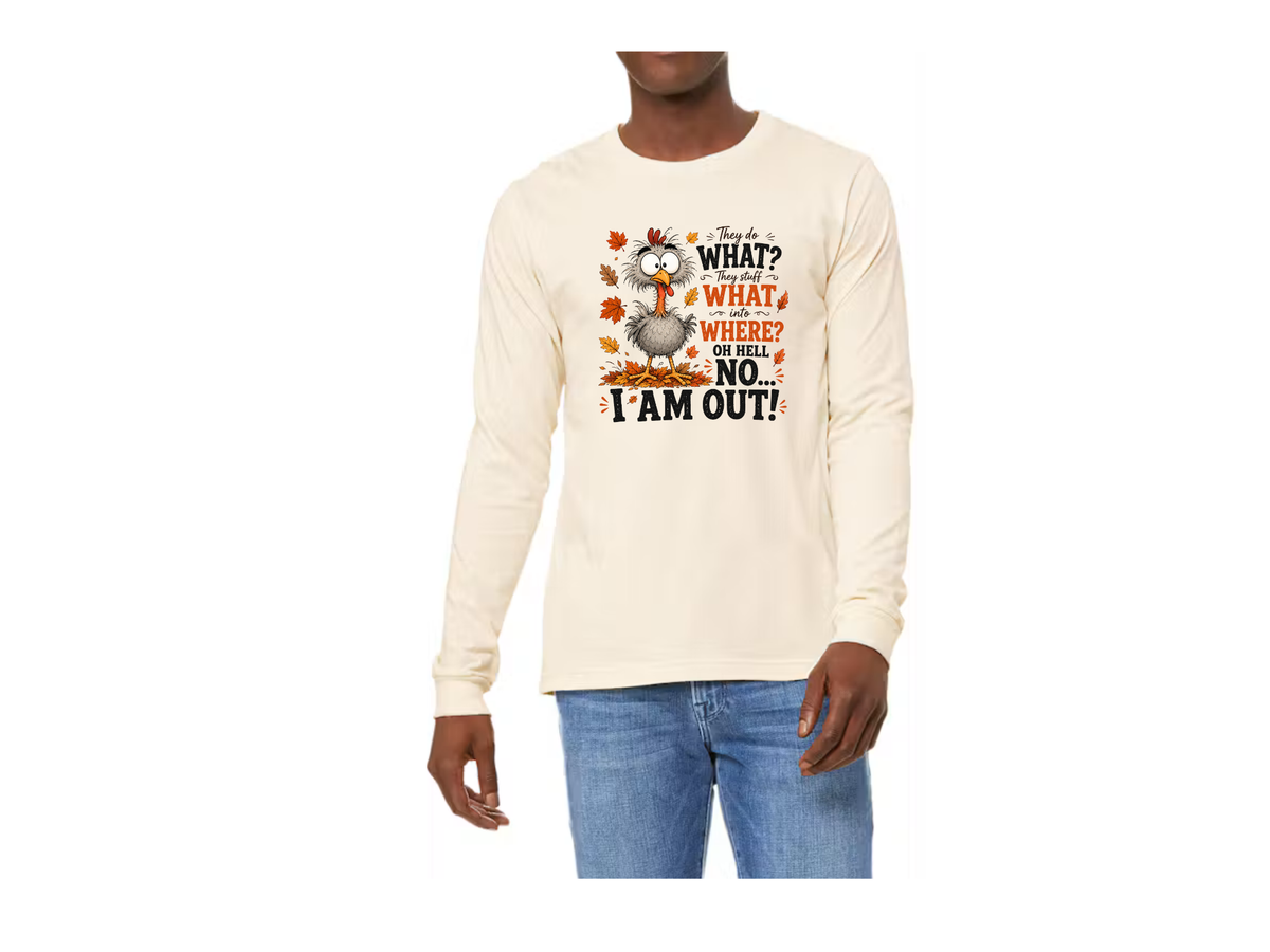 Funny Thanksgiving Turkey Long Sleeve Shirt